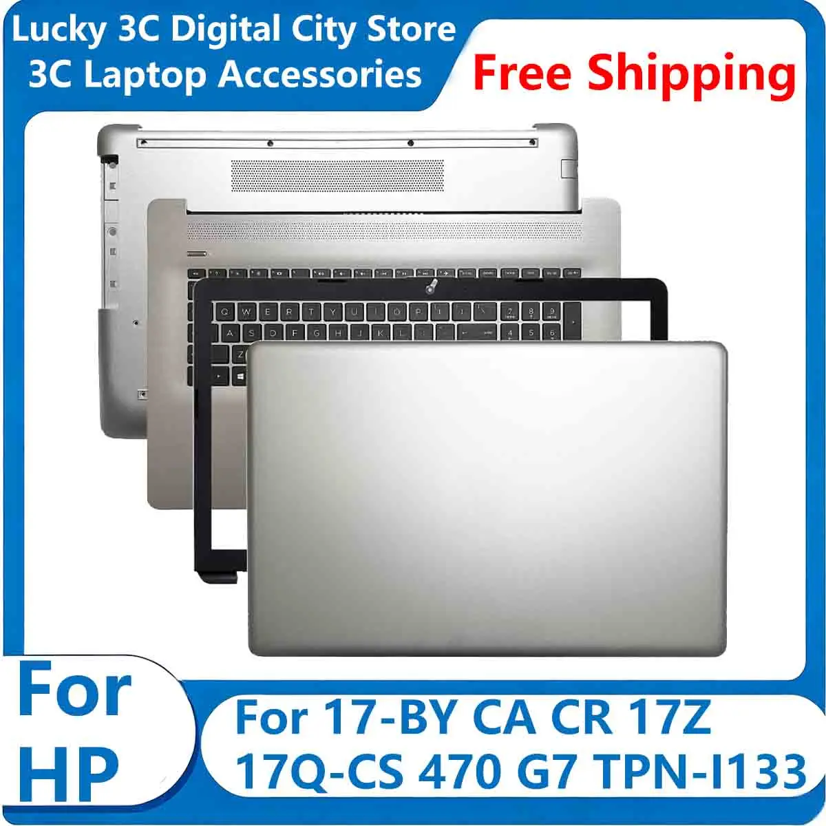 New For HP 17-BY CA 17Z 17Q-CS 470 G7 TPN-I133 Reolace Laptop LCD Back Cover/Front Bezel/Palmrest/Bottom Case Hinges L22499-001