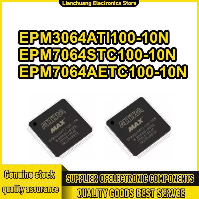 

EPM3064ATI100-10N EPM7064STC100-10N EPM7064AETC100-10N EPM3064ATI100 EPM7064STC100 EPM7064AETC100 EPM IC Chip TQFP100 in stock