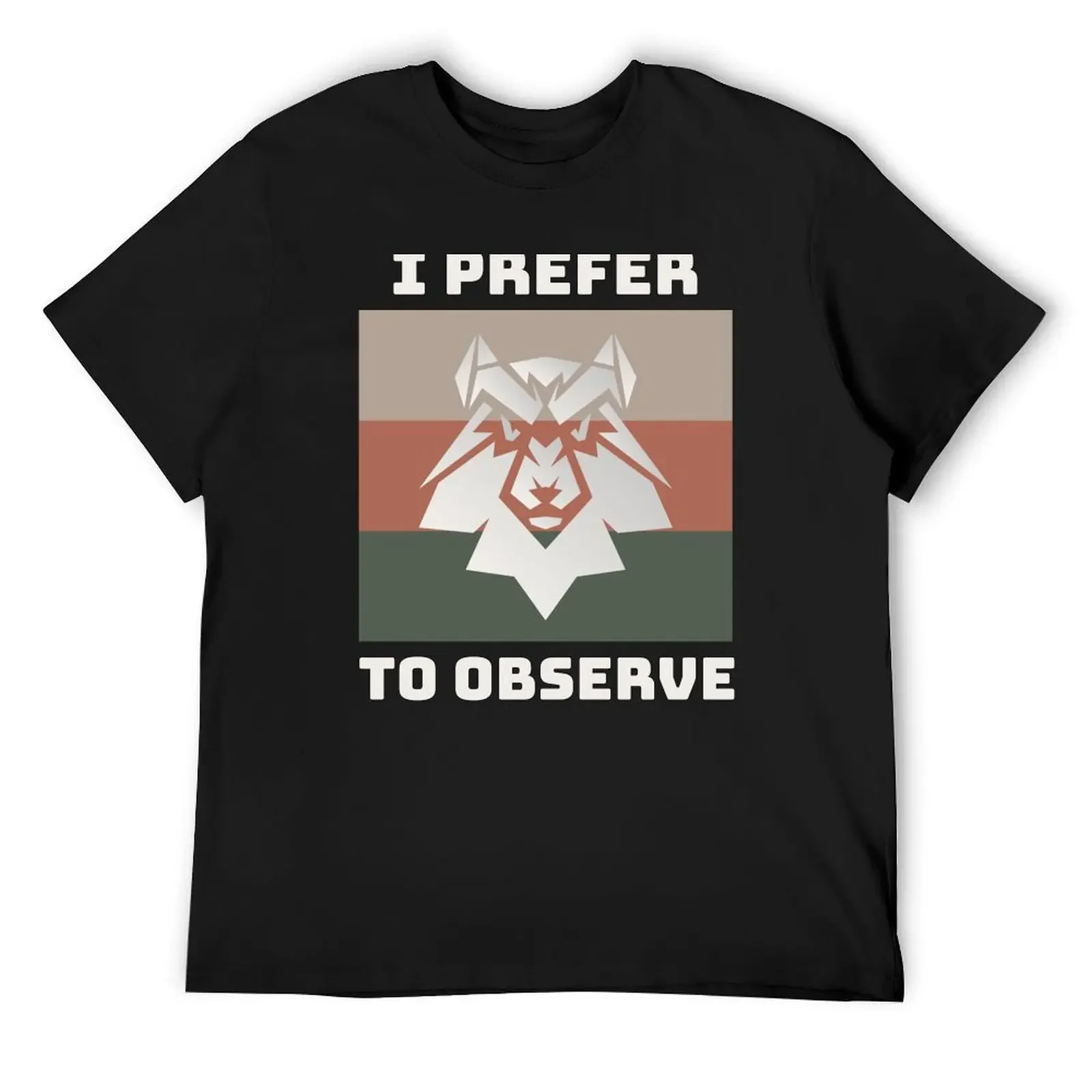 

I Prefer To Observe - Sigma Male T-Shirt blue lock croswit shirt man custom t-shirts graphics mens champion t shirts