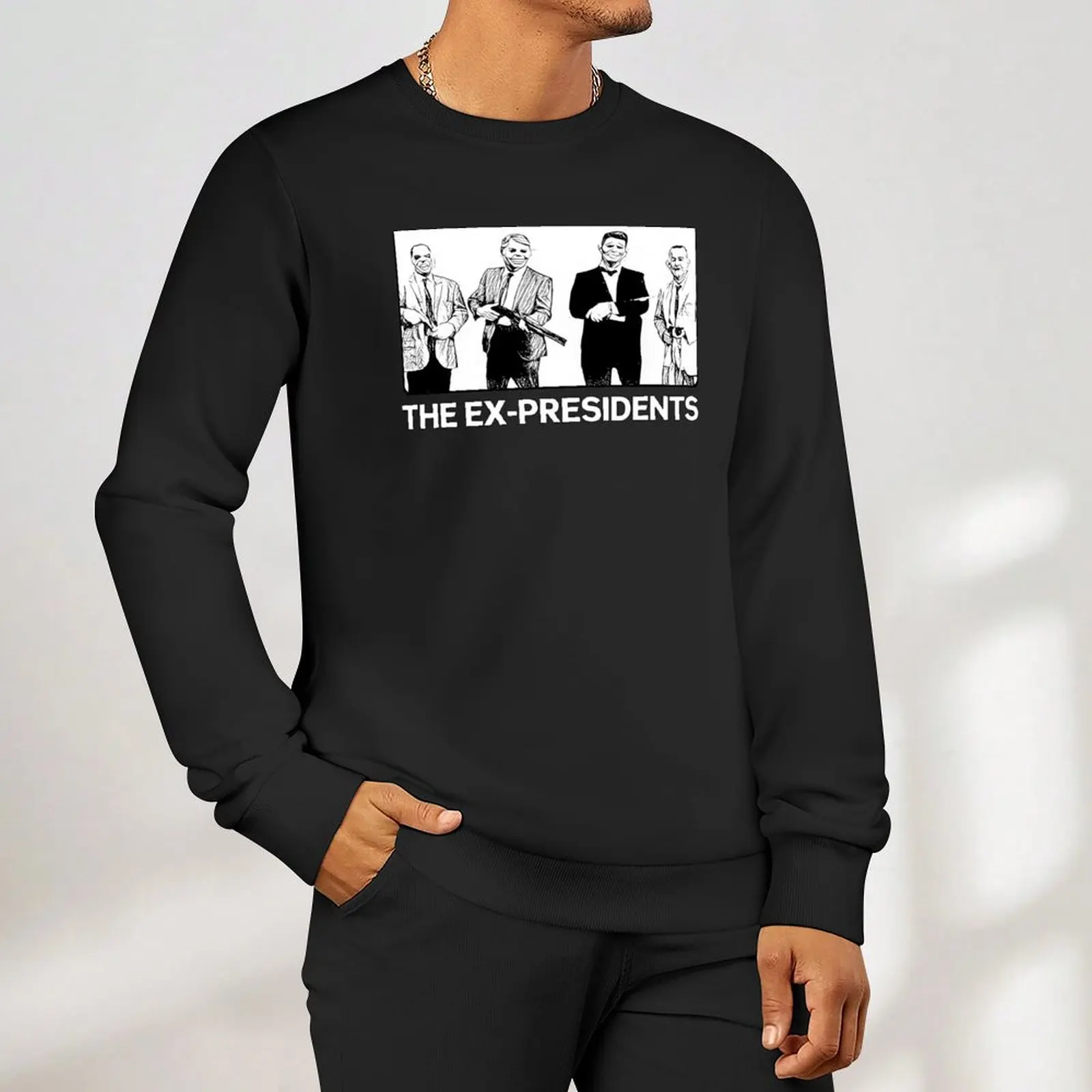 The Ex-Presidents Sweatshirt streetwear men sweatshirt for men