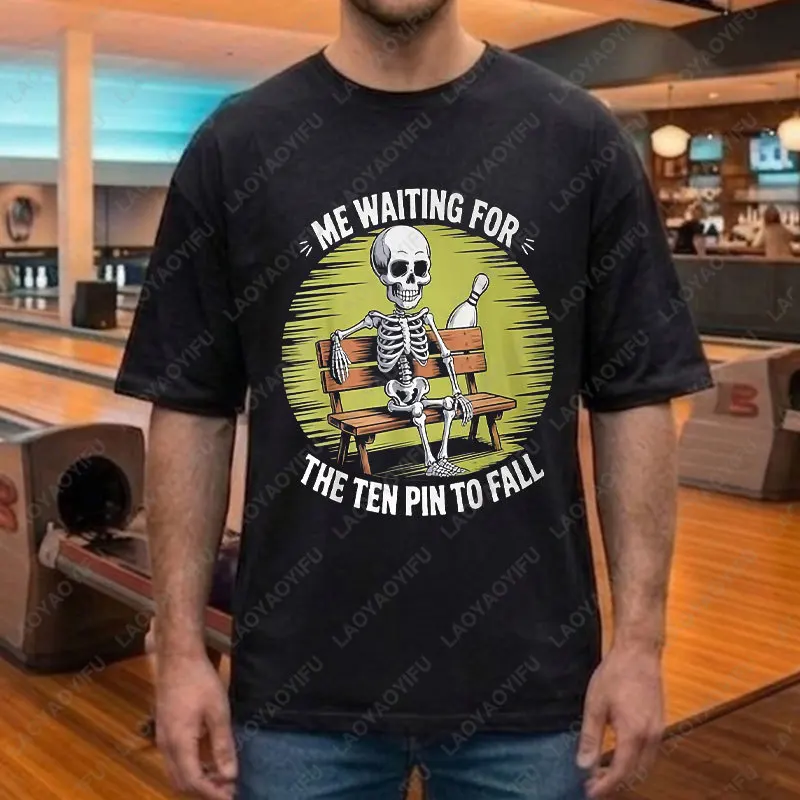 "Me Waiting for The Ten Pin To Fall" Slogan Funny Skeleton Bowling Graphic T-shirt 100% Cotton Short Sleeve Sports Casual Tshirt