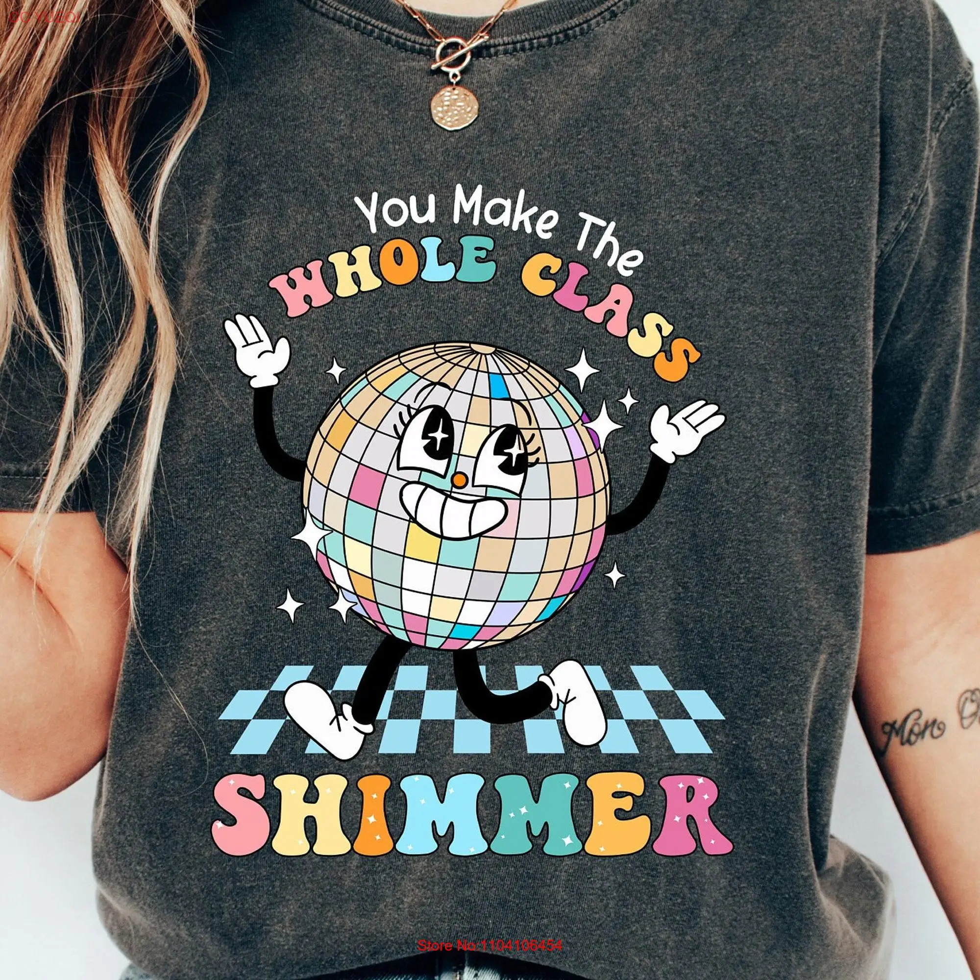 You Make The Whole Class Shimmer T Shirt Best Teacher Appreciation Cool long or short sleeves