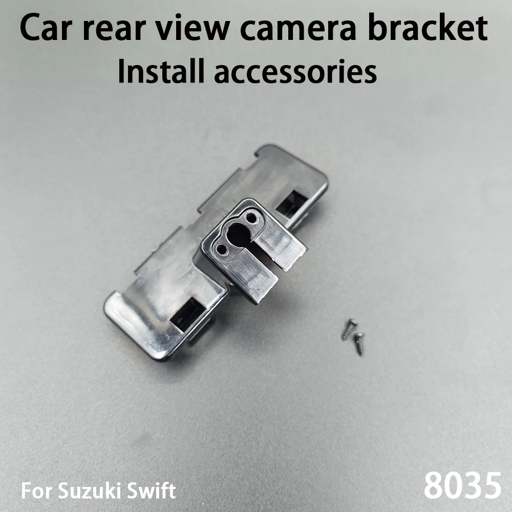 Car Rear View Camera Installation Bracket For Suzuki Swift Install Accessories 8035