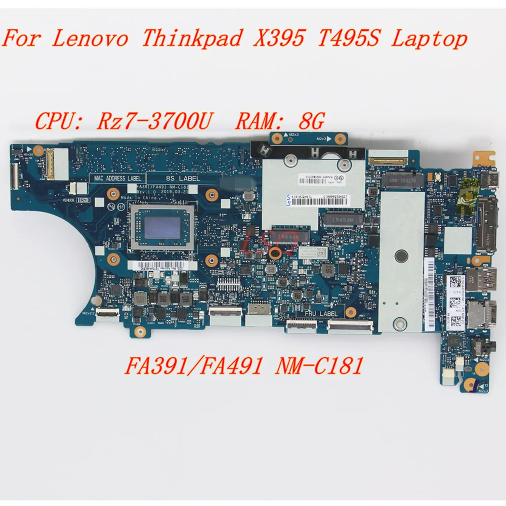 New/Orig Laptop Motherboard For Lenovo Thinkpad X395 T495S mainboard CPU: Rz7-3700U RAM: 8G FA391/FA491 NM-C181 5B20W63710