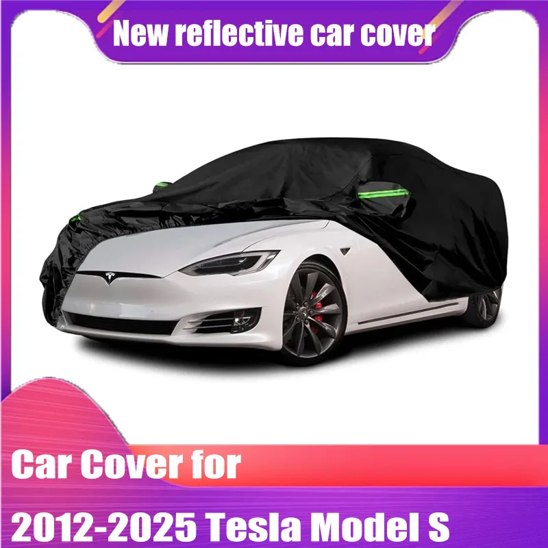 

Car Covers Replace for 2012-2025 Tesla Model S Waterproof or Snow Rain Dust Hail Protection