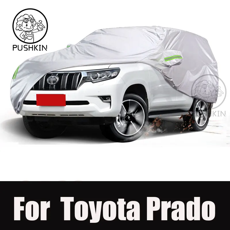 

Car Cover For Toyota Land Cruiser Prado 150 J15 j12 Outdoor Sun Shade Anti-UV Rain Snow Fog Resistant Cover Dust Proof