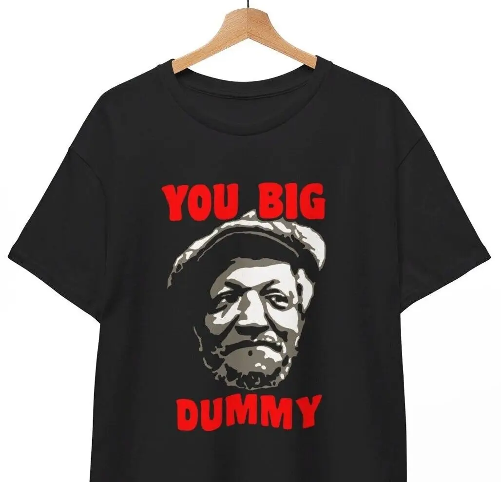 Sanford and Son You Big Dummy T-Shirt, All size Unisex shirt