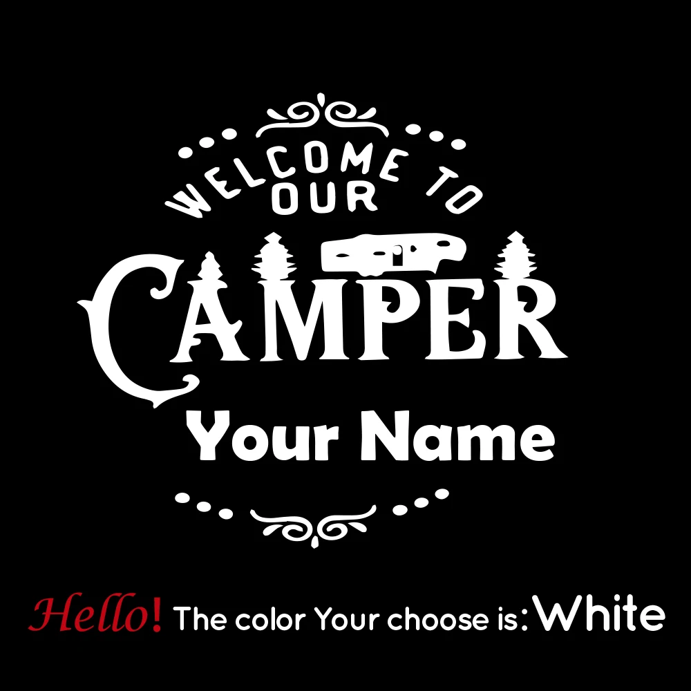 Welcom To Our Camper Camping RV Sticker SUV Car Vehicle Vinyl Camper Decal Custom Name