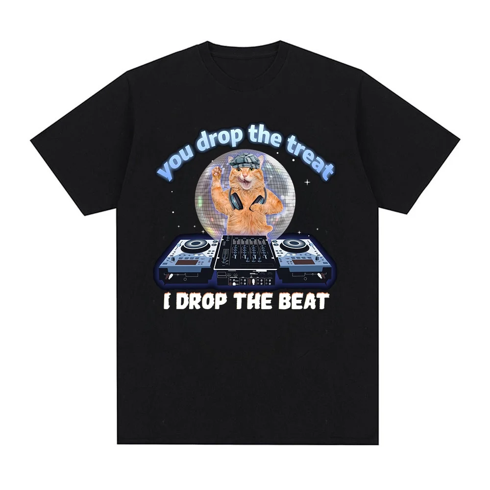 You drop the treat I drop the beat Funny Cat DJ Print Crew Neck T-shirt Casual Loose Short Sleeve Fashion Women's Clothing