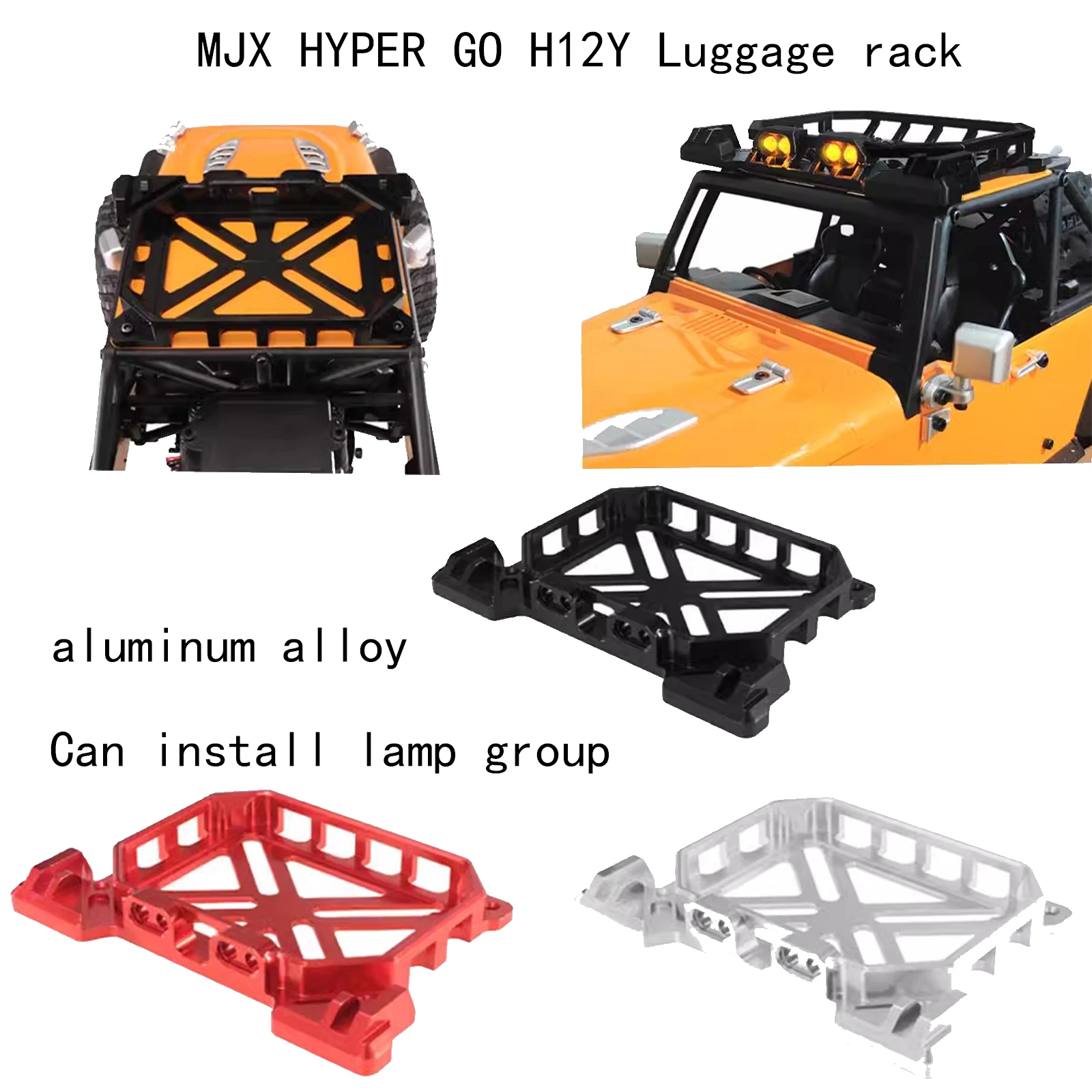 Modified light group luggage rack aluminum alloy for MJX HYPER GO H12Y remote control car exterior accessories
