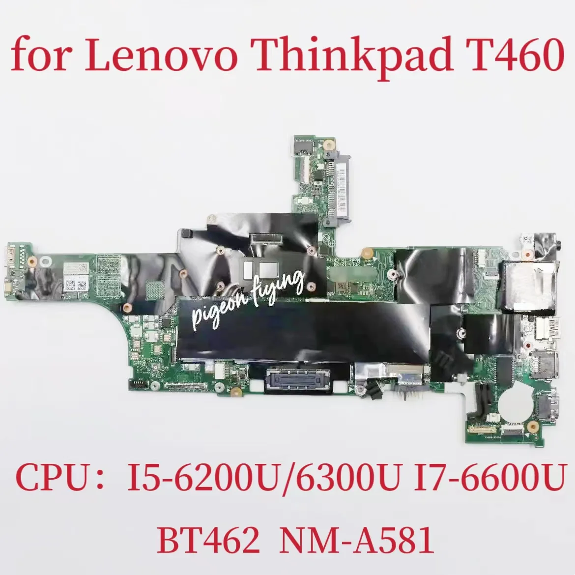 BT462 NM-A581 for Thinkpad T460 Latop Motherboard CPU: I5-6200U I5-6300U I7-6600U FRU 01AW324 01AW325 01AW327 01AW341 01AW342