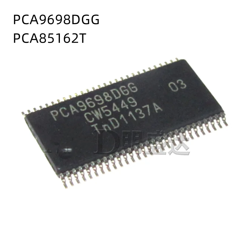 2Pcs/Lot PCA9698DGG PCA9698 TSSOP-56 PCA85162T TSSOP-48 New Original chip