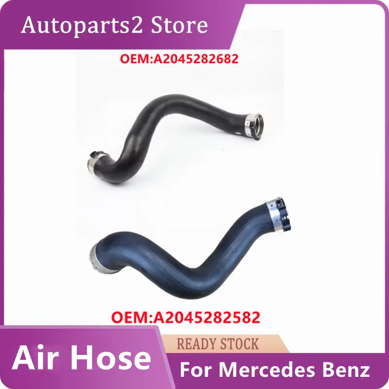 

2045282682 2045282582 Car Accessories Charge Air Hose 2045282682 2045282582 For Mercedes Benz C180 200 250 E200 250