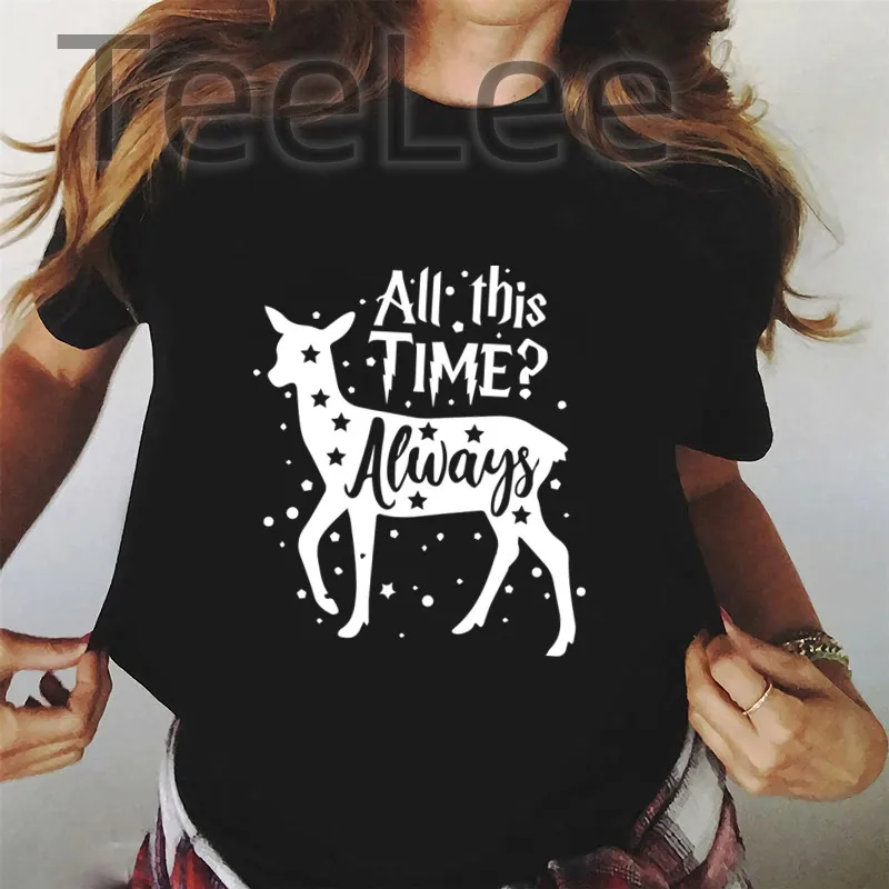 Always T Shirt Women Print After All This Time Deer Graphic Tees Funny Letter Shirt Harajuku Aesthetic Clothes Casual Tops Tee