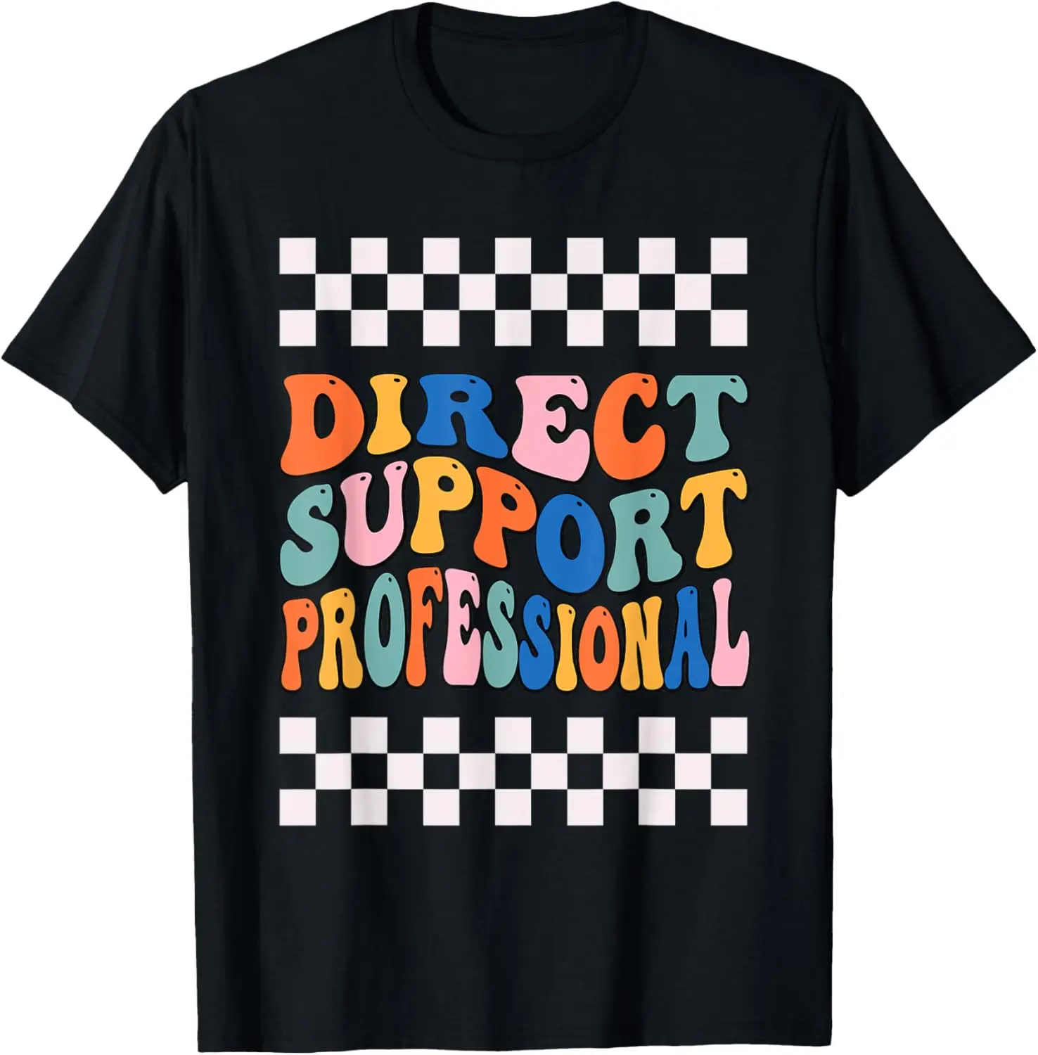 Direct Support Professional And Direct Support Staff T-Shirt