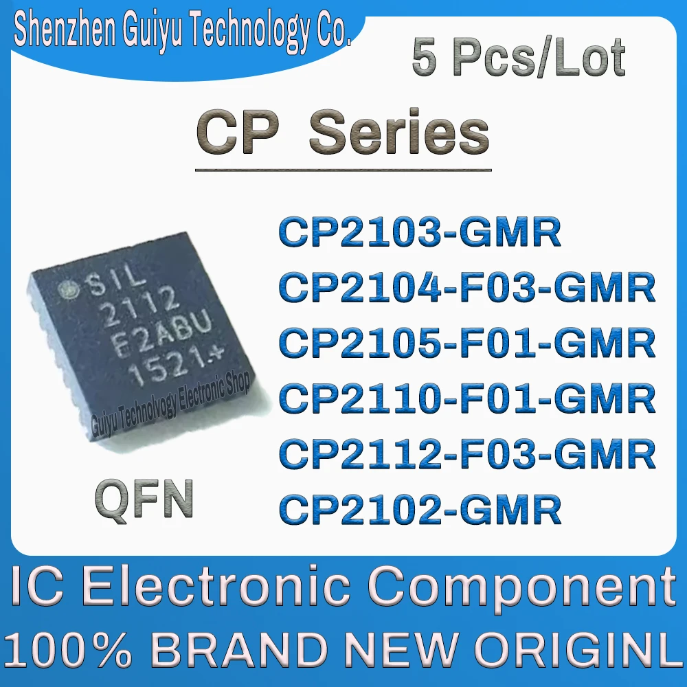 

5Pcs/Lot CP2103-GMR CP2104-F03-GMR CP2105-F01-GMR CP2110-F01-GMR CP2112-F03-GMR CP2102-GMR CP2103 CP2104 CP2105 CP QFN IC Chip