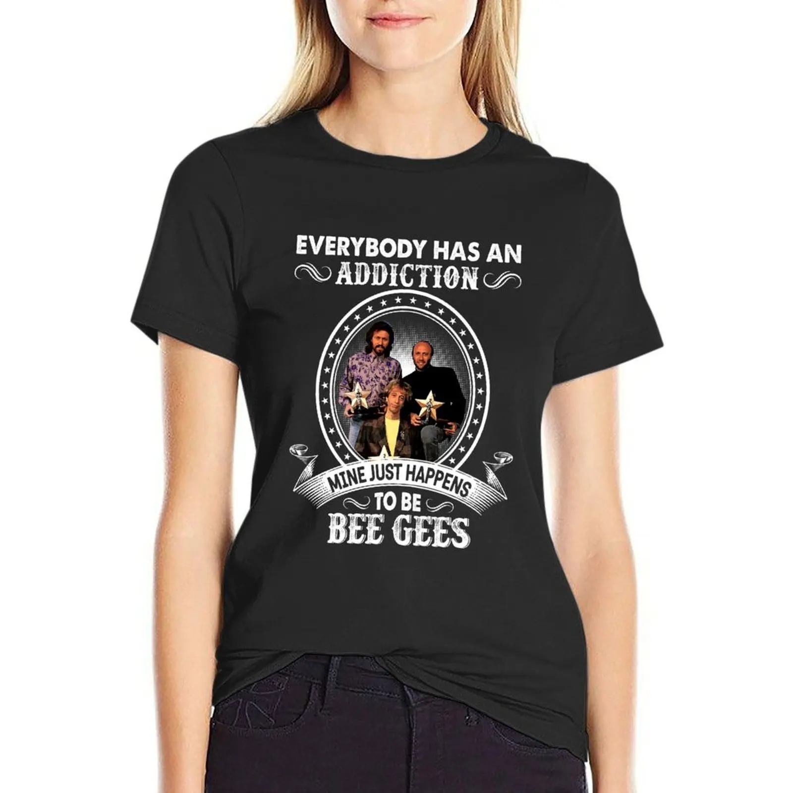 

Everybody Has An Addiction Mine Just Happens To Be Bee Gees T-Shirt summer top summer clothes summer clothes for Women