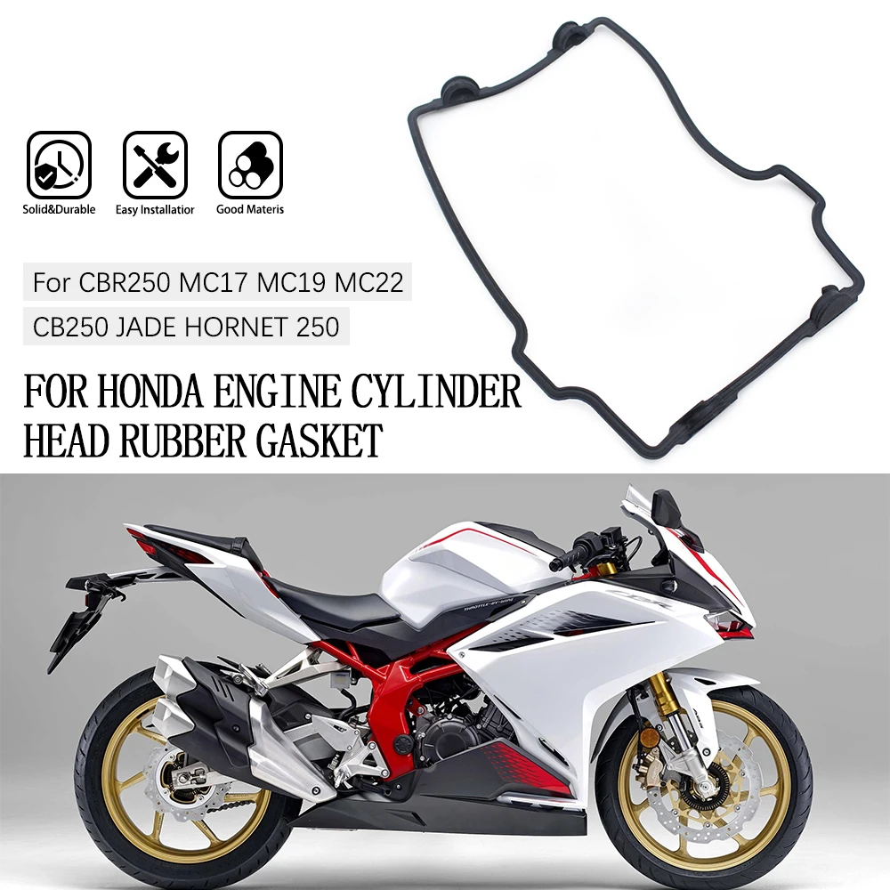 

Motorcycle Cylinder Head Valve Cover Gasket For HONDA CBR250 MC17 MC19 MC22 CB250 JADE HORNET 250