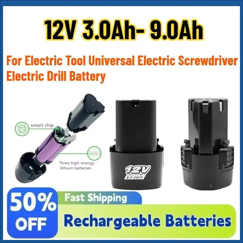 

Upgrade New 12V 3.0Ah- 9.0Ah Li-Ion Rechargeable Battery for Electric Tool Universal Electric Screwdriver Electric Drill