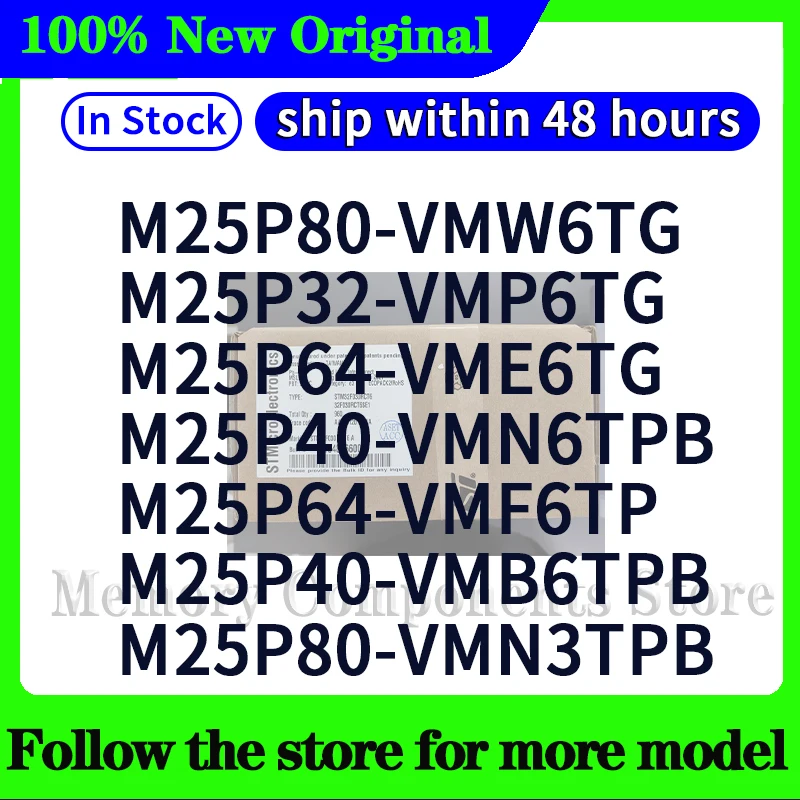 M25P80-VMW6TG M25P32-VMP6TG M25P64-VME6TG M25P40-VMN6TPB M25P64-VMF6TP M25P80-VMN3TPB M25P40-VMB6TPB  In stock 48 hours ship