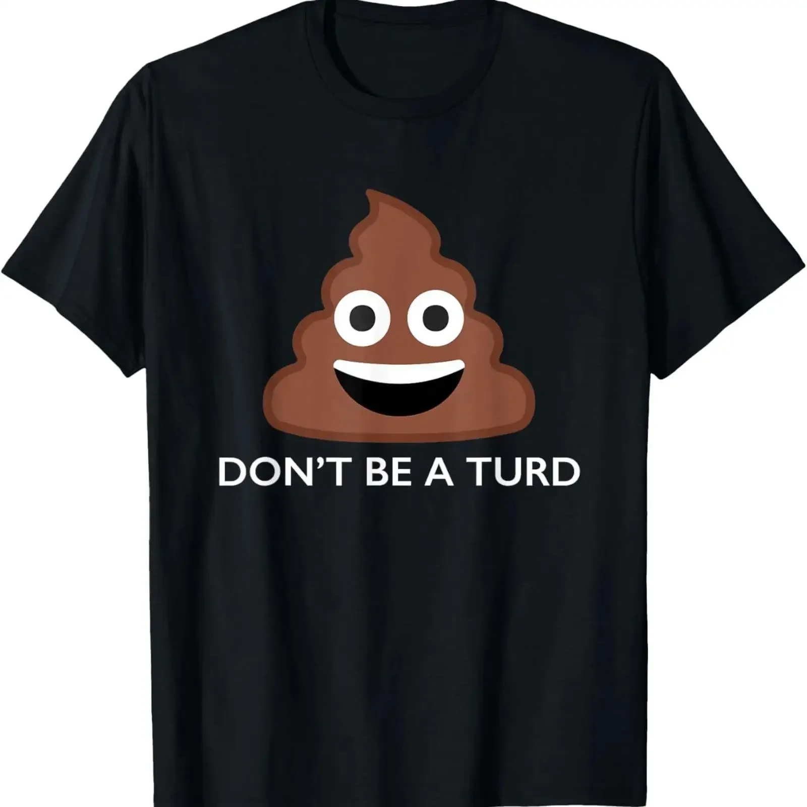 Poo Poop Emoticon Don't be a Turd Funny Novelty T Shirt vintage Washed Stretched graphic Breathable Slightly designer clothes
