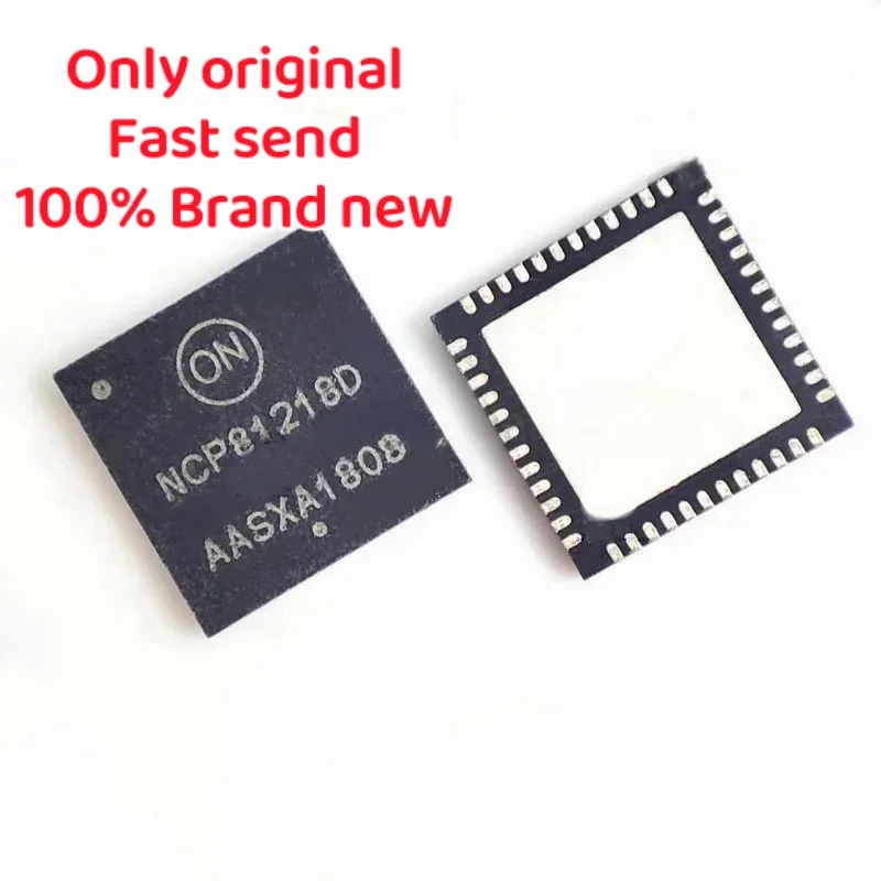 

5-10pcs 100% New NCP81218D NCP81218DMNTXG QFN-48 Chipset