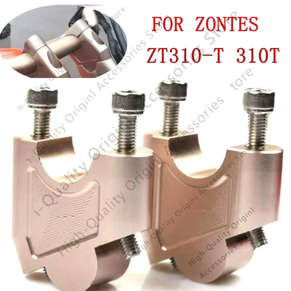 

For Zontes ZT310-T T-310 ZT Handlebar Mount Risers Clamp Riser Handlebar Zontes 310 T ZT310 T