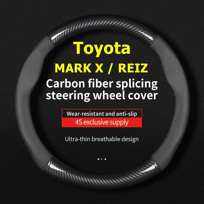 For Toyota Mark X Reiz Steering Wheel Cover Genuine Leather Carbon Fiber Fit 3.0V Premium 2005 2.5S 2.5V 2006 2007 2008 AVX 2009