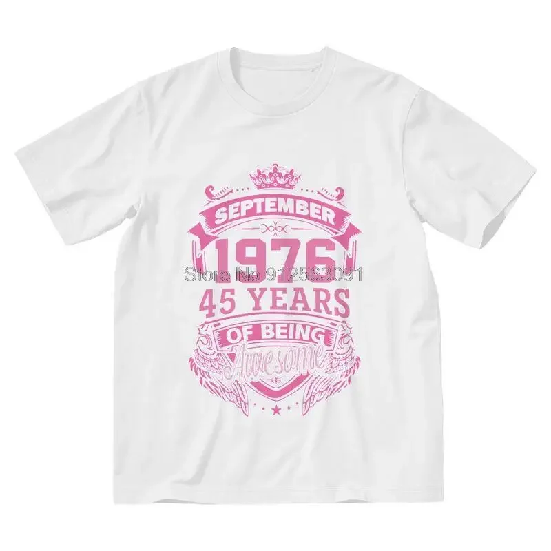 Queens Born In September 1976 45 Years Of Being Awesome T Shirt Men Short Sleeve T-shirt 45th Birthday Tee Tops Tshirt Gift