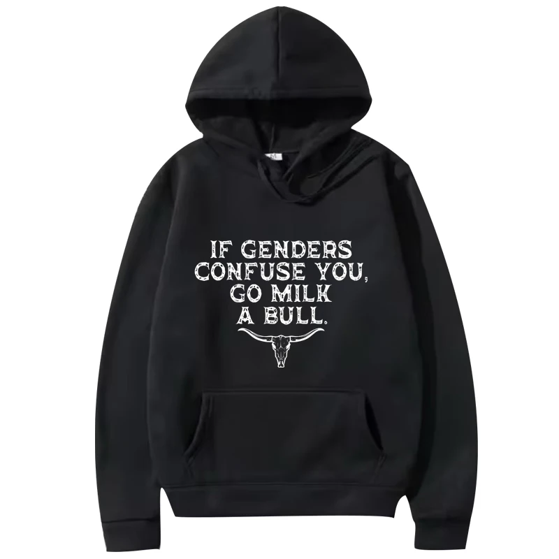 

If Genders Confuse You Go Milk A Bull hoodie men women vintage Long sleeve fashion funny print Graphics oversized hoodie unisex