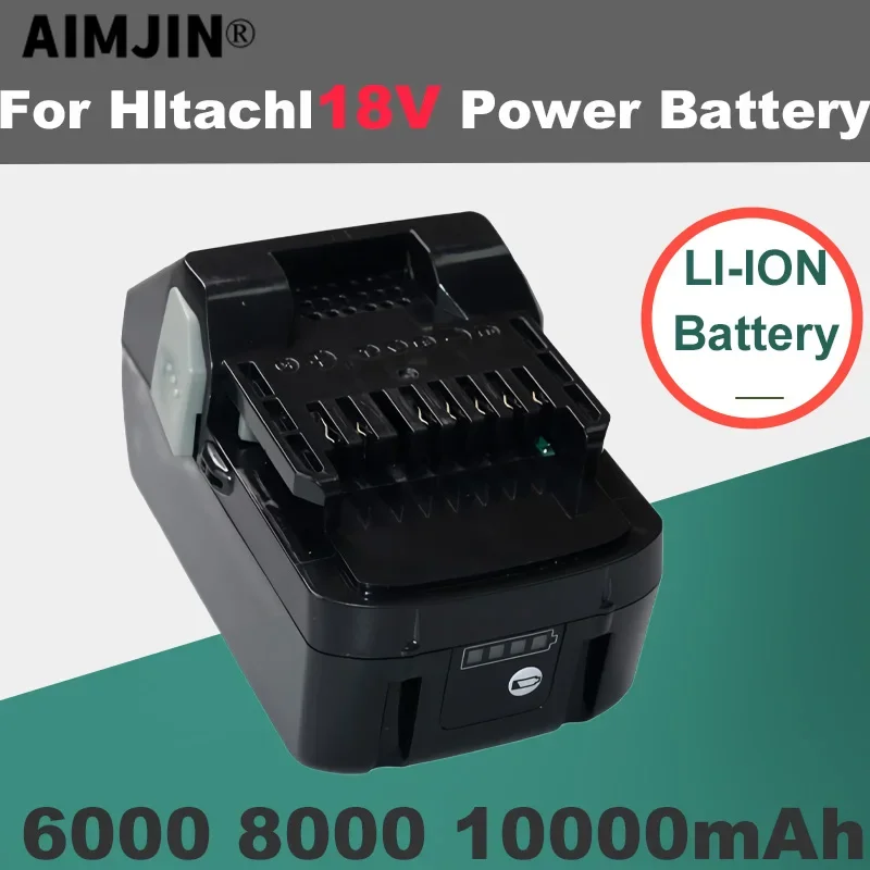 Li-ion Battery for Hitachi, Cordless Power Tools, 18V, 6000 mAh, 8000 mAh, 10000mAh, BSL1850, BSL1860, BCL1815, EBM1830, BSL1840