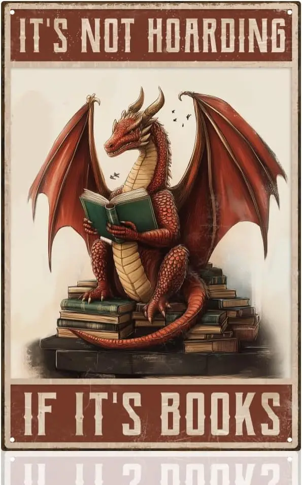 Book Dragon Tin Sign, Vintage Metal Wall Art Decor | 8 x 12 Retro Plaque, It's Not Hoarding If It's Books Sign, Waterpro