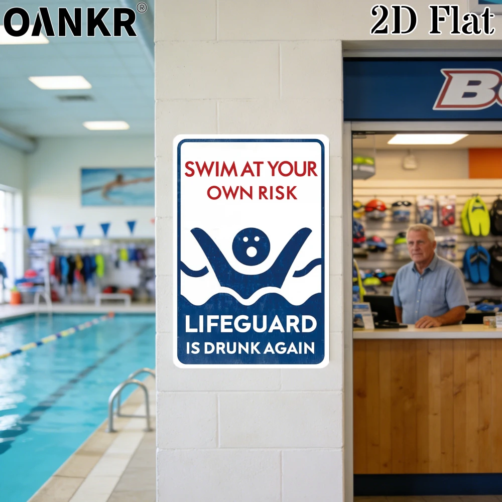 Humorous Lifeguard Is Drunk Again Warning Metal Tin Sign, ''Swim At Your Own Risk'' Swimming Pool Metal Sign for Pool Wall De