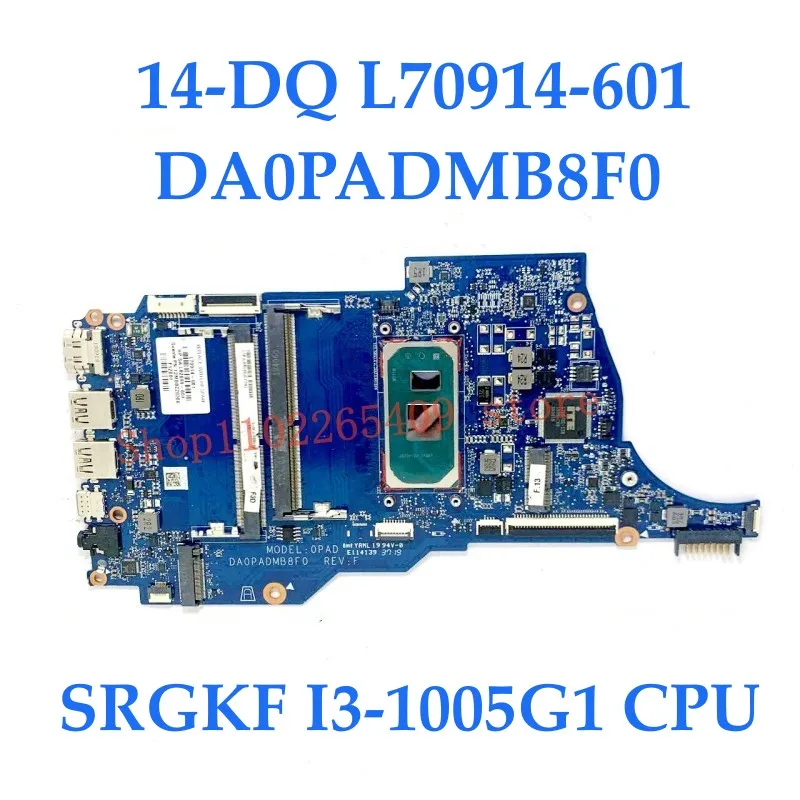 

L70914-601 L70915-001 L88848-601 Материнская плата для ноутбука HP 14-DQ 14S-DQ Материнская плата DA0PADMB8F0 с процессором I3/I5 100% полный тест в порядке