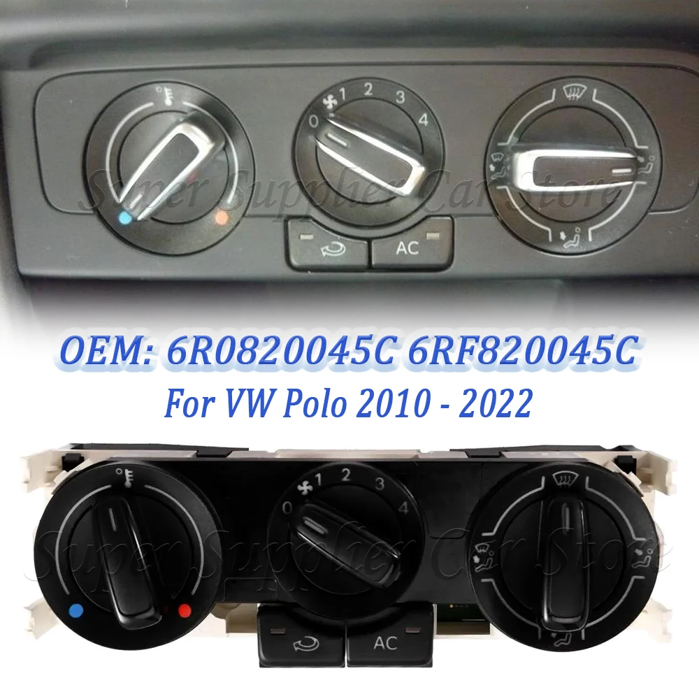 New Auto Panel Climate Control A/C Heater Control Switch For VW Polo 2010 2011 2012 2013 2014-2022 6R0820045C 6RF820045C