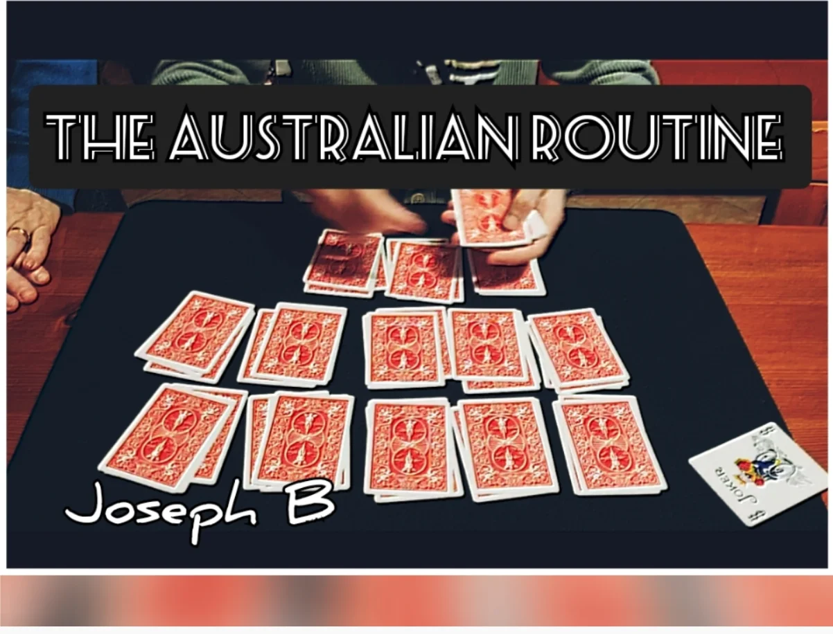 THE AUSTRALIAN ROUTINE by Joseph B -Magic tricks