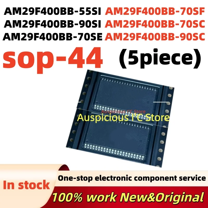 (5pcs) AM29F400BB-70SE AM29F400BB-70SF AM29F400BB-70SC AM29F400BB-55SI AM29F400BB-90SI AM29F400BB-90SC sop-44