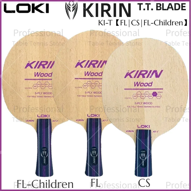 LOKI Kirin K1-T Table Tennis Plate Bottom Plate 5 Ply Wood Training Bottom Racket Arc Circle Fast Attack FL/CS Children Racket