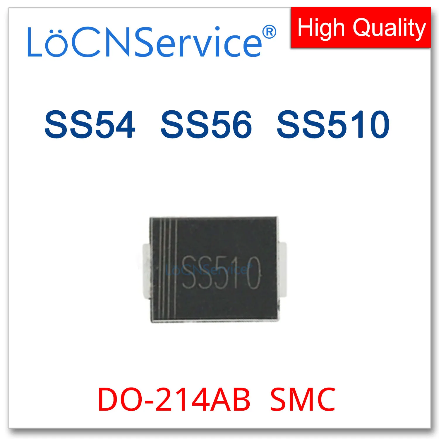 

LoCNService 3000PCS SMC SS54 5A 40V SS56 5A 60V SS510 5A 100V DO-214AB Chinese High quality SR540 SR560 SR5100