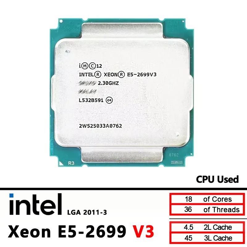 

Процессор Intel Xeon E5 2699 V3 Б/у E5 2699V3, 2,3 ГГц, 18 ядер, LGA 2011-3