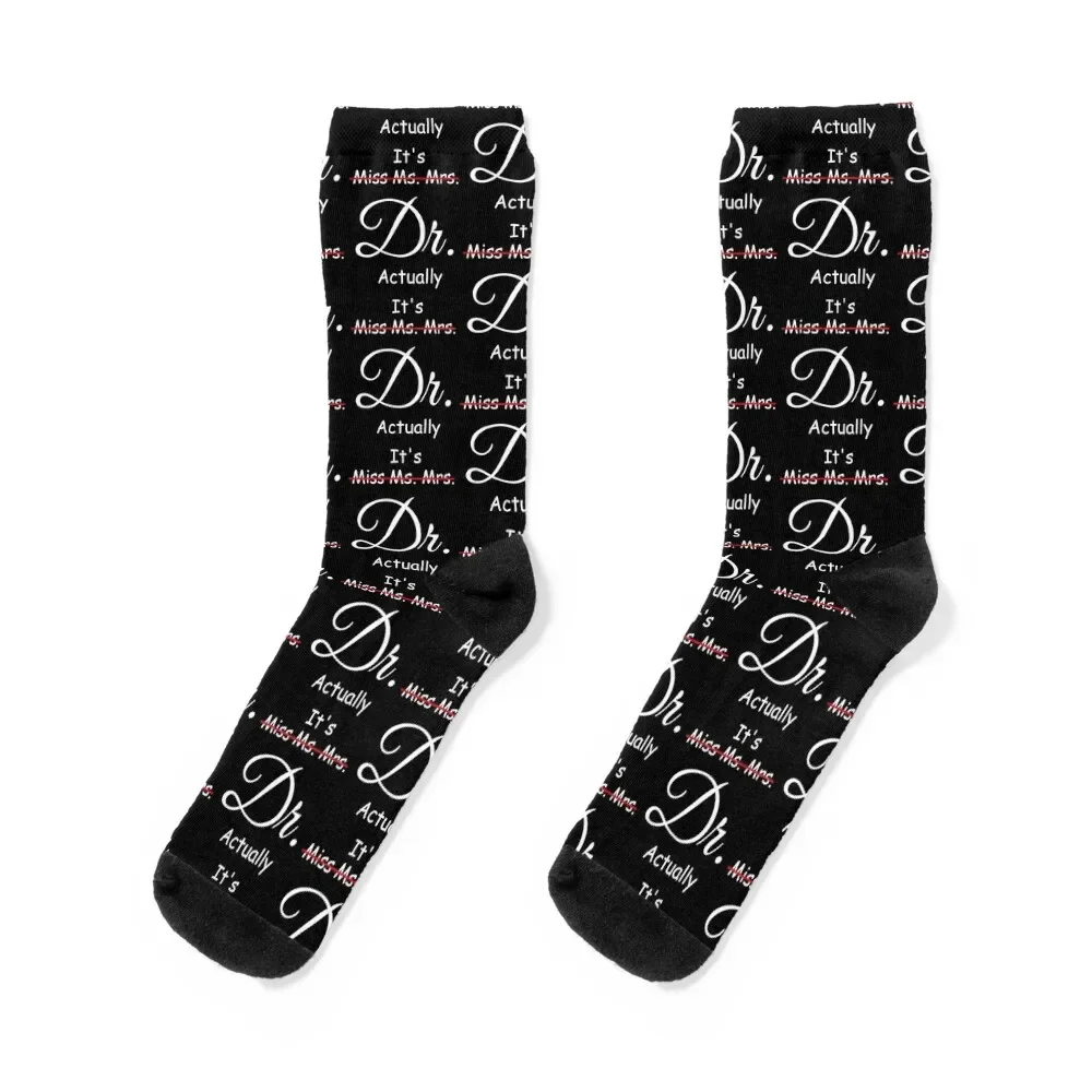 

It's Miss Ms Mrs Dr Actually, Phd Graduation Doctor Actually Socks gift floor winter Socks For Women Men's