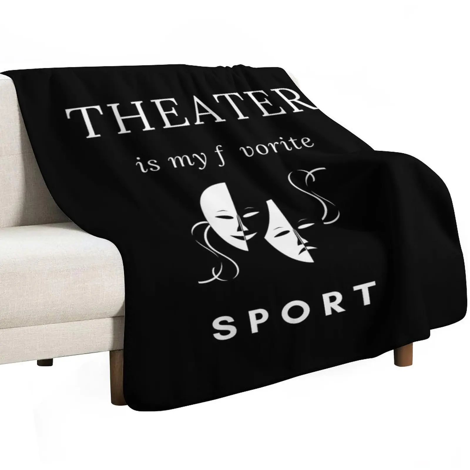 Theater is my Sport-Theatre is my Sport-Theater Art Throw Blanket Thermals For Travel for winter Flannel Plush Furrys Blankets
