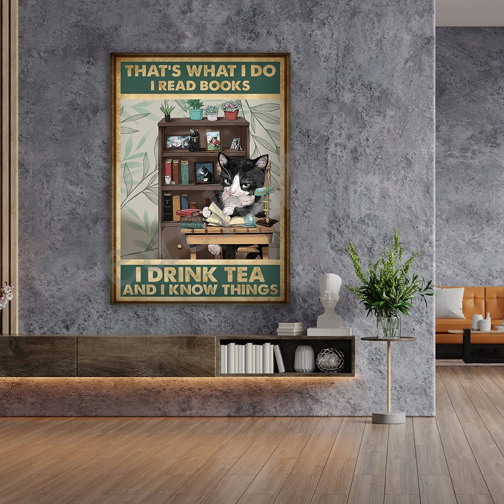 

tuxedo cat and book, tuxedo cat this is what i do i read books i drink tea things i know poster home life decor