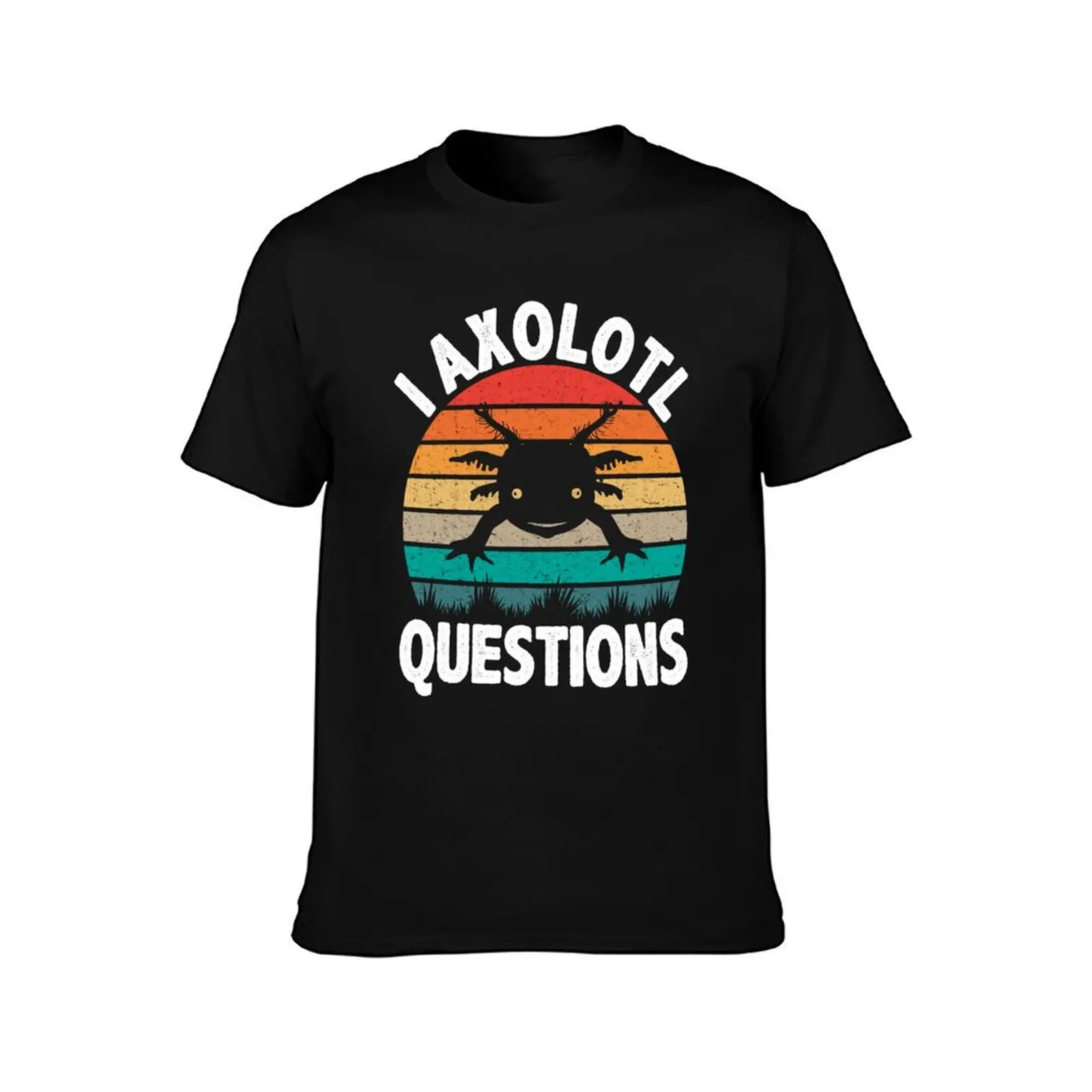 I Axolotl Questions Cute Axolotl Retro Vintage T-Shirt t shirt men 100% cotton luxury brand T-Shirt
