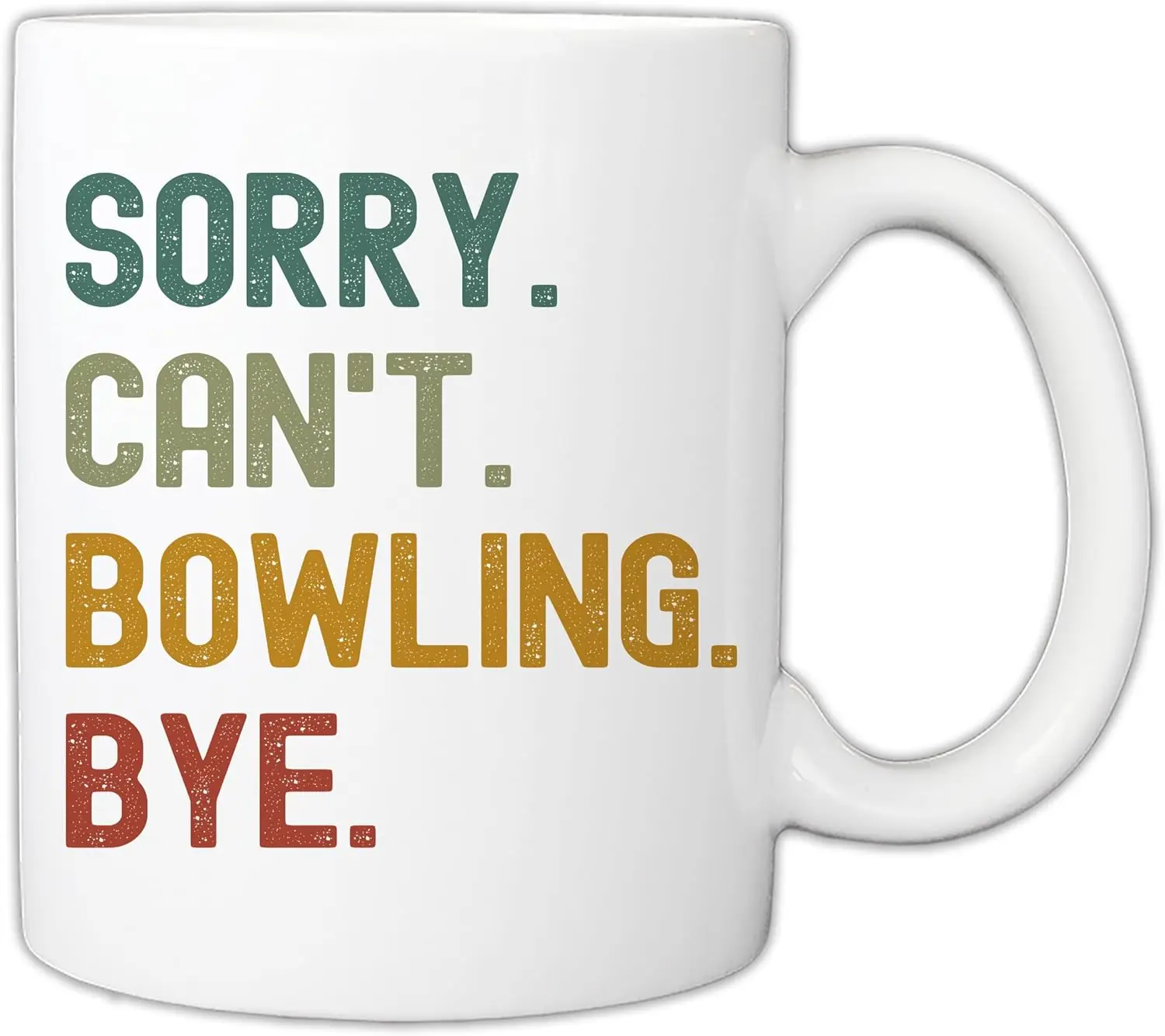 

Gift For Bowling Lovers - Can’t Sorry Bowling Bye Bowling Sport Player Lover 11oz Mug