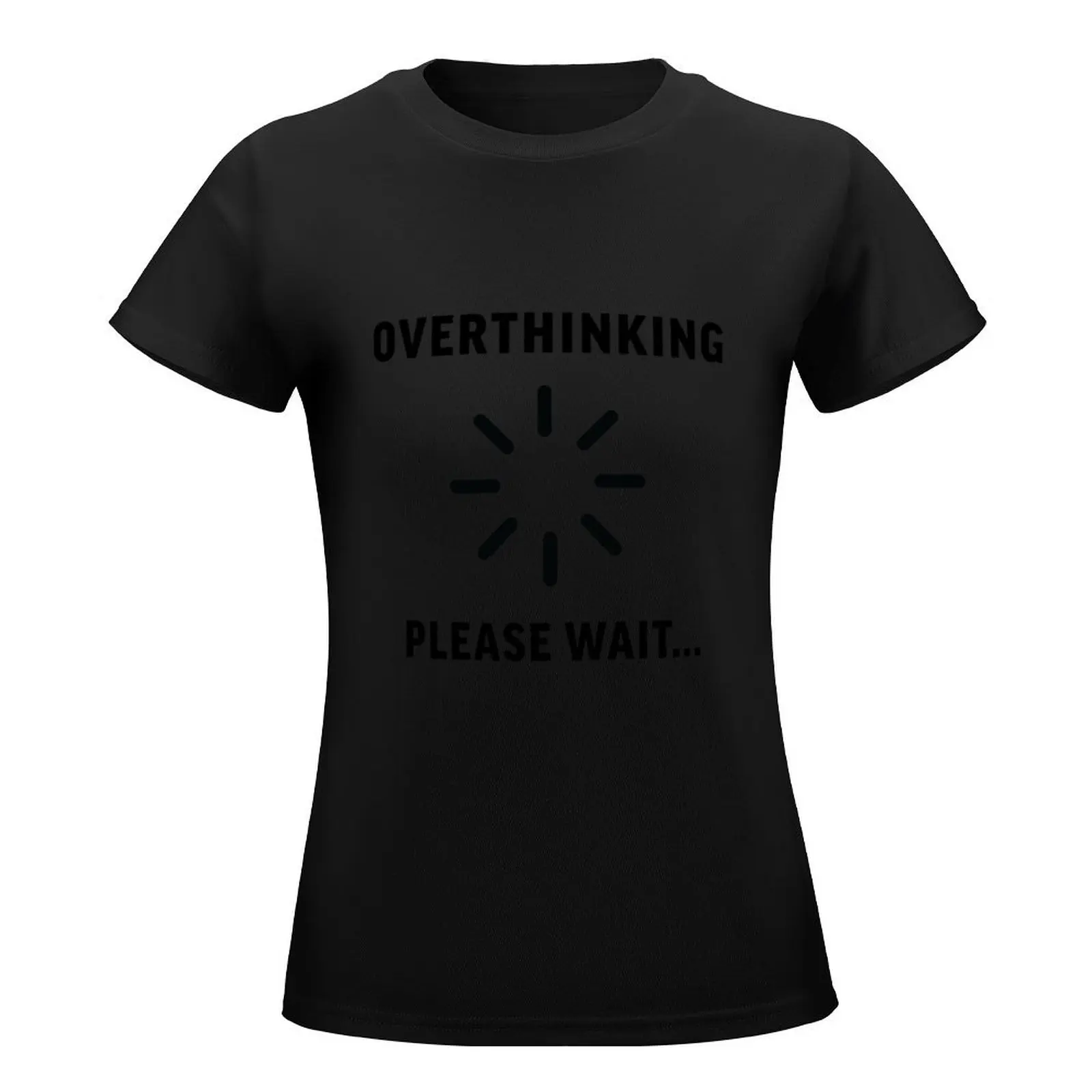 Overthinking ... Please Wait ... T-Shirt plus size tops anime clothes oversized female tops Women