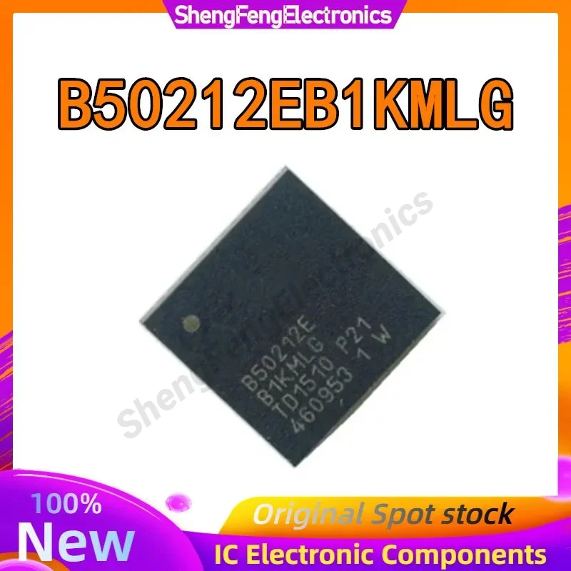 

B50212EB1KMLG B50212EB1KM QFN48 IC Chip 100% New Original in stock