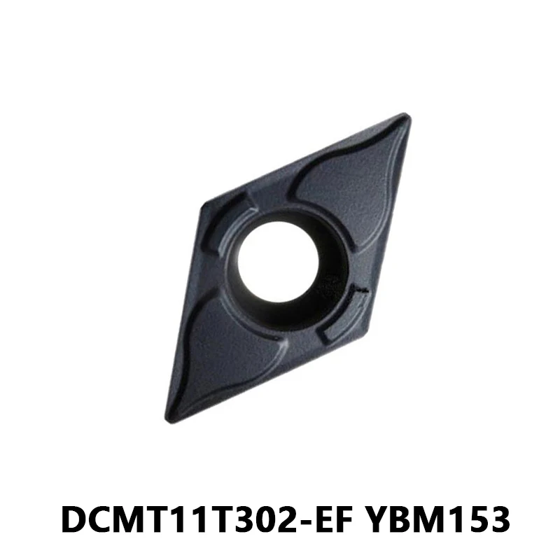 

DCMT11T302-EF YBM153 Internal Turning Tool Metal Lathe High-Quality Cutting Tool DCMT 11T302 EF Turning Inserts for Stainless