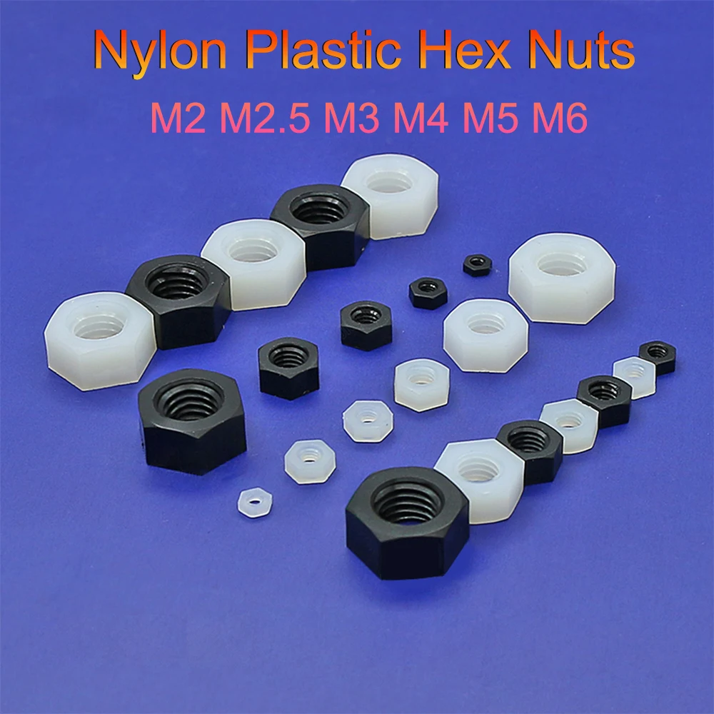 2-100pcs M2 M2.5 M3 M4 M5 M6 Nylon Plastic Hex Nuts White Black Nylon Nut Insulation Hexagon Locknut