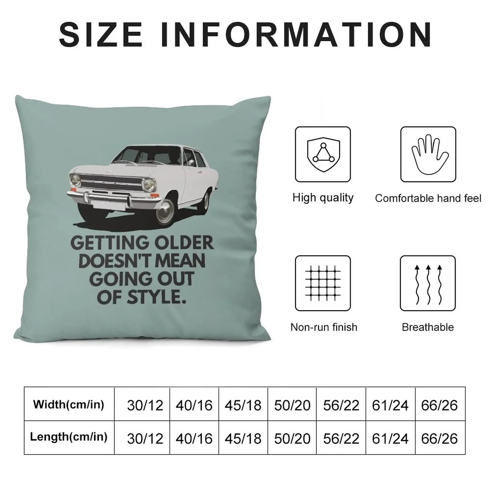 Getting older doesn't mean going out of style - Kadett B Sedan Throw Pillow Cusions Cover Pillow Case Throw Pillow